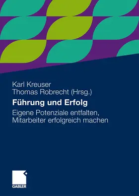 Kreuser / Robrecht |  Führung und Erfolg | Buch |  Sack Fachmedien