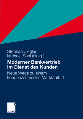 Sohl / Ziegler |  Moderner Bankvertrieb im Dienst des Kunden | Buch |  Sack Fachmedien