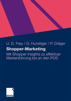 Frey / Dräger / Hunstiger |  Shopper-Marketing | Buch |  Sack Fachmedien