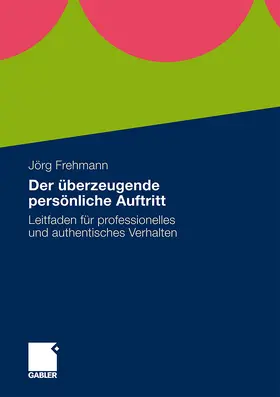 Frehmann |  Der überzeugende persönliche Auftritt | Buch |  Sack Fachmedien