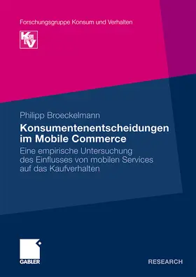 Broeckelmann |  Konsumentenentscheidungen im Mobile Commerce | Buch |  Sack Fachmedien