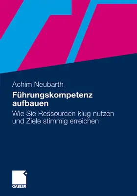 Neubarth |  Führungskompetenz aufbauen | Buch |  Sack Fachmedien