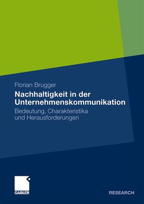Brugger |  Nachhaltigkeit in der Unternehmenskommunikation | Buch |  Sack Fachmedien