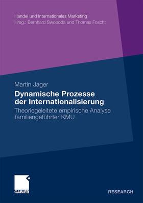 Jager |  Dynamische Prozesse der Internationalisierung | Buch |  Sack Fachmedien