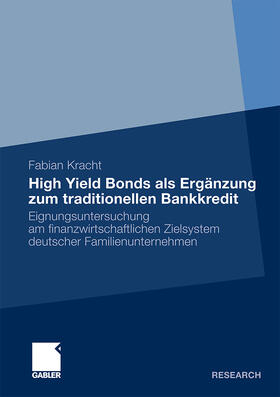 Kracht |  High Yield Bonds als Ergänzung zum traditionellen Bankkredit | Buch |  Sack Fachmedien