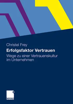 Frey |  Erfolgsfaktor Vertrauen | Buch |  Sack Fachmedien