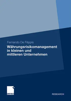 De Filippis |  Währungsrisikomanagement in kleinen und mittleren Unternehmen | Buch |  Sack Fachmedien