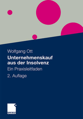 Ott |  Unternehmenskauf aus der Insolvenz | Buch |  Sack Fachmedien