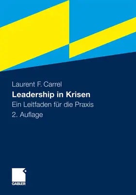 Carrel |  Leadership in Krisen | Buch |  Sack Fachmedien