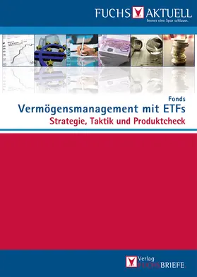  FUCHS-Aktuell: Vermögensmanagement mit ETFs | Buch |  Sack Fachmedien