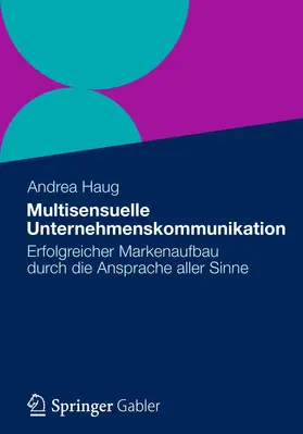 Haug |  Multisensuelle Unternehmenskommunikation | Buch |  Sack Fachmedien