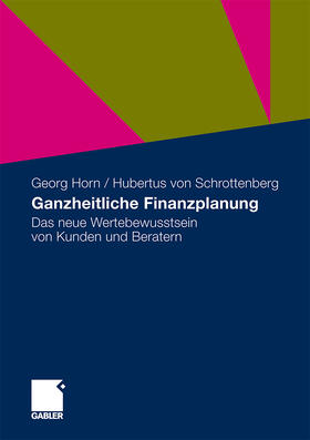 Schrottenberg / Horn |  Ganzheitliche Finanzplanung | Buch |  Sack Fachmedien