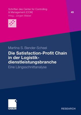 Bender-Scheel |  Die Satisfaction-Profit Chain in der Logistikdienstleistungsbranche | Buch |  Sack Fachmedien