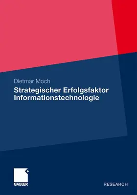 Moch |  Strategischer Erfolgsfaktor Informationstechnologie | Buch |  Sack Fachmedien