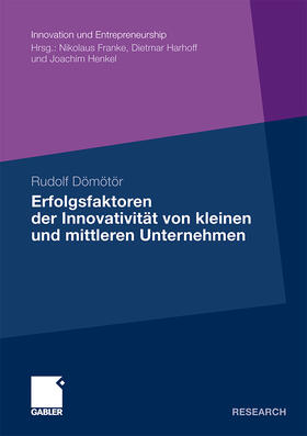 Dömötör |  Erfolgsfaktoren der Innovativität von kleinen und mittleren Unternehmen | Buch |  Sack Fachmedien