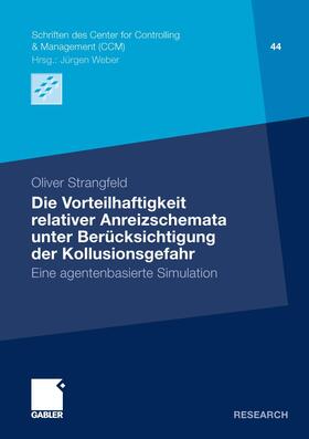 Oliver |  Die Vorteilhaftigkeit relativer Anreizschemata unter Berücksichtigung der Kollusionsgefahr | Buch |  Sack Fachmedien