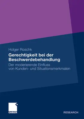 Roschk |  Gerechtigkeit bei der Beschwerdebehandlung | Buch |  Sack Fachmedien