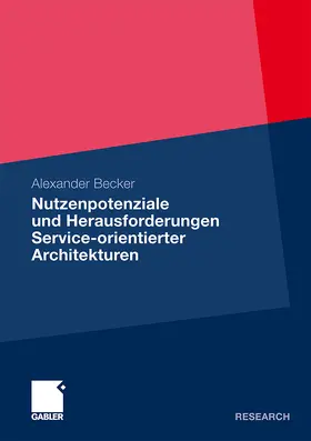 Becker |  Nutzenpotenziale und Herausforderungen Service-orientierter Architekturen | Buch |  Sack Fachmedien