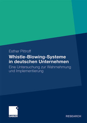 Pittroff |  Whistle-Blowing-Systeme in deutschen Unternehmen | Buch |  Sack Fachmedien