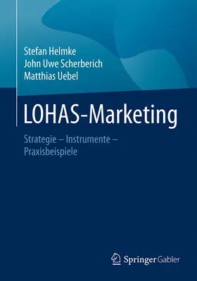 Helmke / Uebel / Scherberich |  LOHAS-Marketing | Buch |  Sack Fachmedien