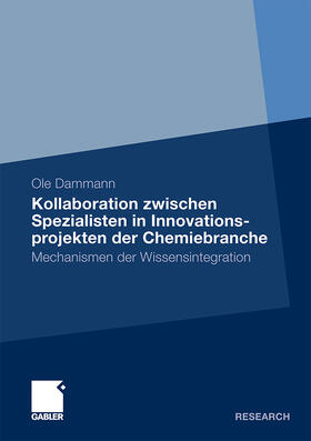 Dammann |  Kollaboration zwischen Spezialisten in Innovationsprojekten der Chemiebranche | Buch |  Sack Fachmedien