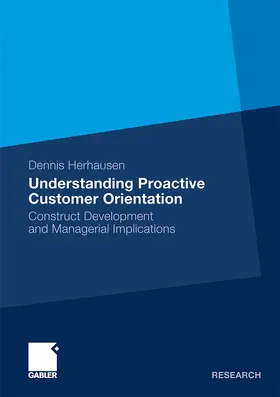 Herhausen |  Understanding Proactive Customer Orientation | Buch |  Sack Fachmedien