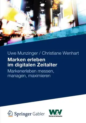 Wenhart / Munzinger |  Marken erleben im digitalen Zeitalter | Buch |  Sack Fachmedien