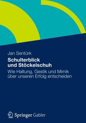 Sentürk |  Schulterblick und Stöckelschuh | Buch |  Sack Fachmedien