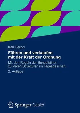 Herndl |  Führen und verkaufen mit der Kraft der Ordnung | Buch |  Sack Fachmedien