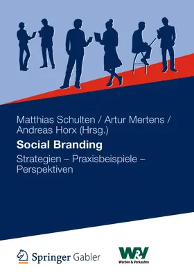 Schulten / Mertens / Horx |  Social Branding | Buch |  Sack Fachmedien