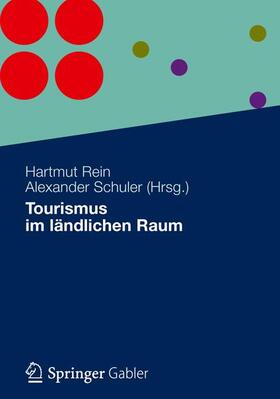 Schuler / Rein |  Tourismus im ländlichen Raum | Buch |  Sack Fachmedien