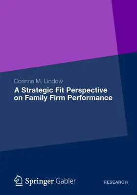 Lindow |  A Strategic Fit Perspective on Family Firm Performance | Buch |  Sack Fachmedien