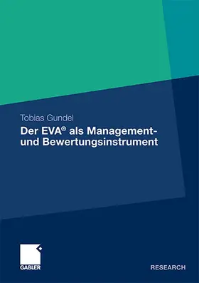 Gundel |  Der EVA® als Management- und Bewertungsinstrument | Buch |  Sack Fachmedien