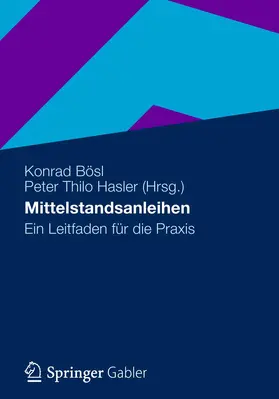 Hasler / Bösl |  Mittelstandsanleihen | Buch |  Sack Fachmedien