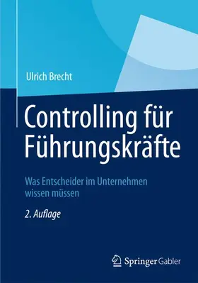 Brecht |  Controlling für Führungskräfte | Buch |  Sack Fachmedien