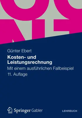 Ebert |  Kosten- und Leistungsrechnung | Buch |  Sack Fachmedien