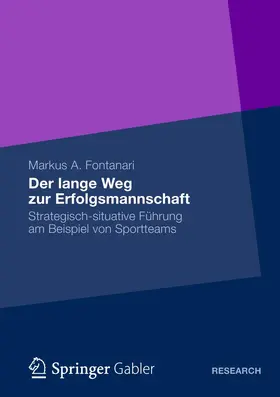 Fontanari |  Der lange Weg zur Erfolgsmannschaft | Buch |  Sack Fachmedien