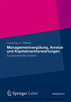Welker | Managementvergütung, Anreize und Kapitalmarkterwartungen | E-Book | sack.de