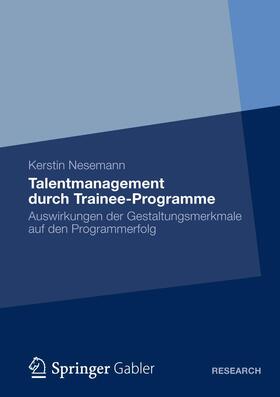 Nesemann |  Talentmanagement durch Trainee-Programme | Buch |  Sack Fachmedien