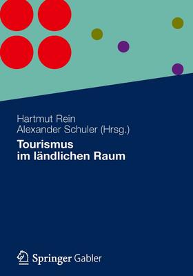 Rein / Schuler |  Tourismus im ländlichen Raum | eBook | Sack Fachmedien