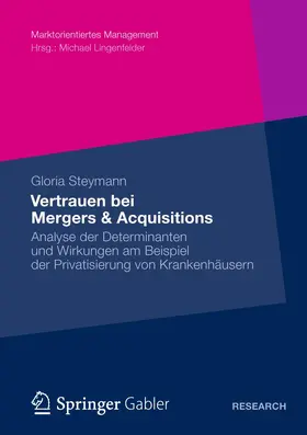 Steymann |  Vertrauen bei Mergers & Acquisitions | Buch |  Sack Fachmedien