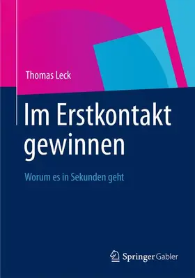 Leck |  Im Erstkontakt gewinnen | Buch |  Sack Fachmedien