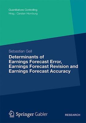 Gell |  Determinants of Earnings Forecast Error, Earnings Forecast Revision and Earnings Forecast Accuracy | Buch |  Sack Fachmedien