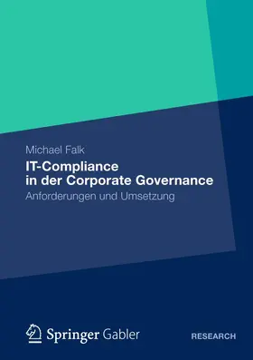 Falk |  IT-Compliance in der Corporate Governance | Buch |  Sack Fachmedien