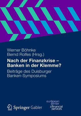 Rolfes / Böhnke |  Nach der Finanzkrise - Banken in der Klemme? | Buch |  Sack Fachmedien