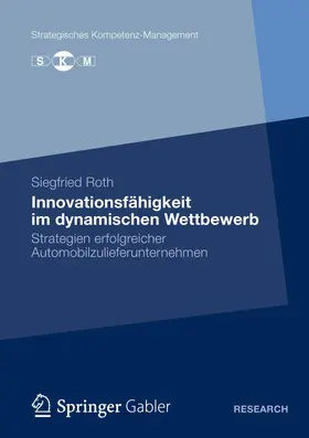 Roth |  Innovationsfähigkeit im dynamischen Wettbewerb | Buch |  Sack Fachmedien