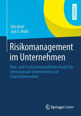 Wahl / Broll |  Risikomanagement im Unternehmen | Buch |  Sack Fachmedien