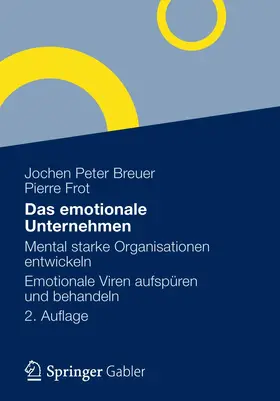 Breuer / Frot |  Das emotionale Unternehmen | Buch |  Sack Fachmedien