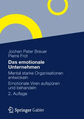 Breuer / Frot |  Das emotionale Unternehmen | eBook | Sack Fachmedien