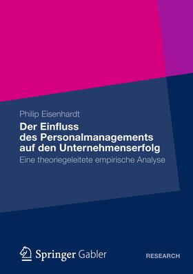 Eisenhardt |  Der Einfluss des Personalmanagements auf den Unternehmenserfolg | Buch |  Sack Fachmedien